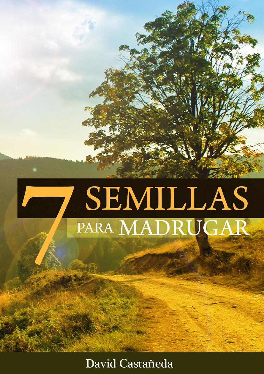 7 Semillas para Madrugar