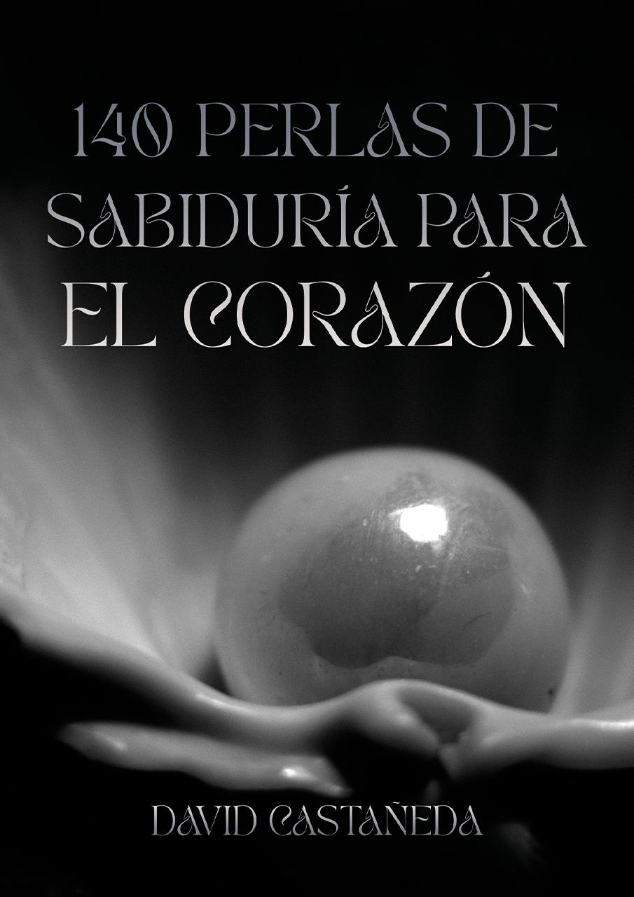 140 Perlas de Sabiduría para el Corazón